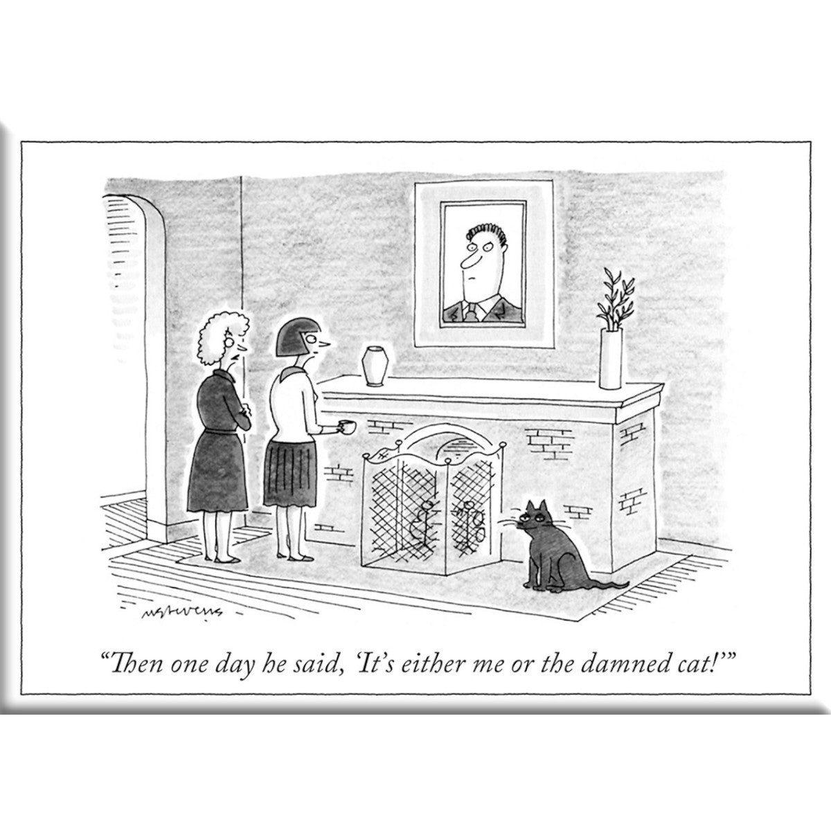The New Yorker It's Either Me or the Cat Hard Magnet | Minimax