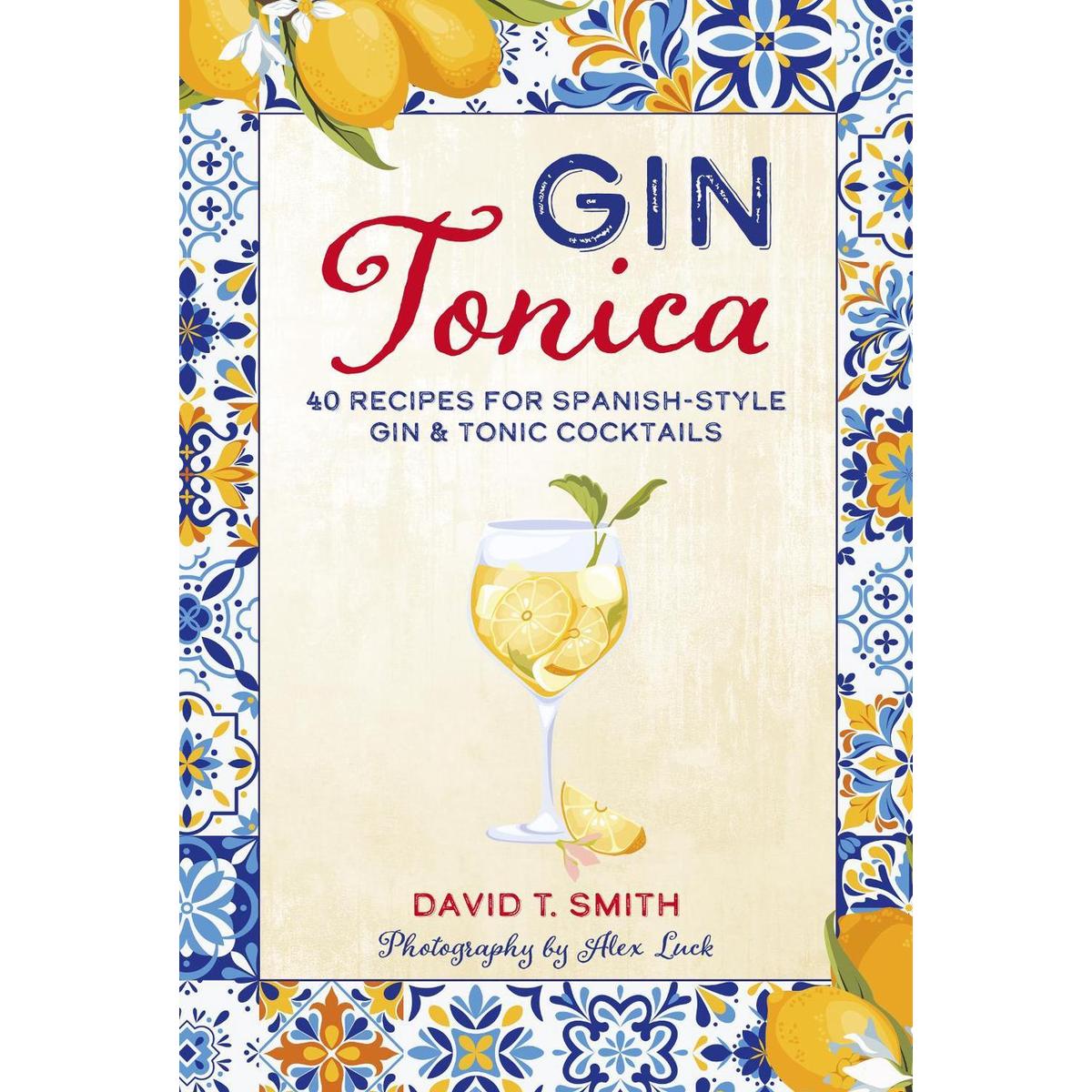 Gin Tonica By David T. Smith