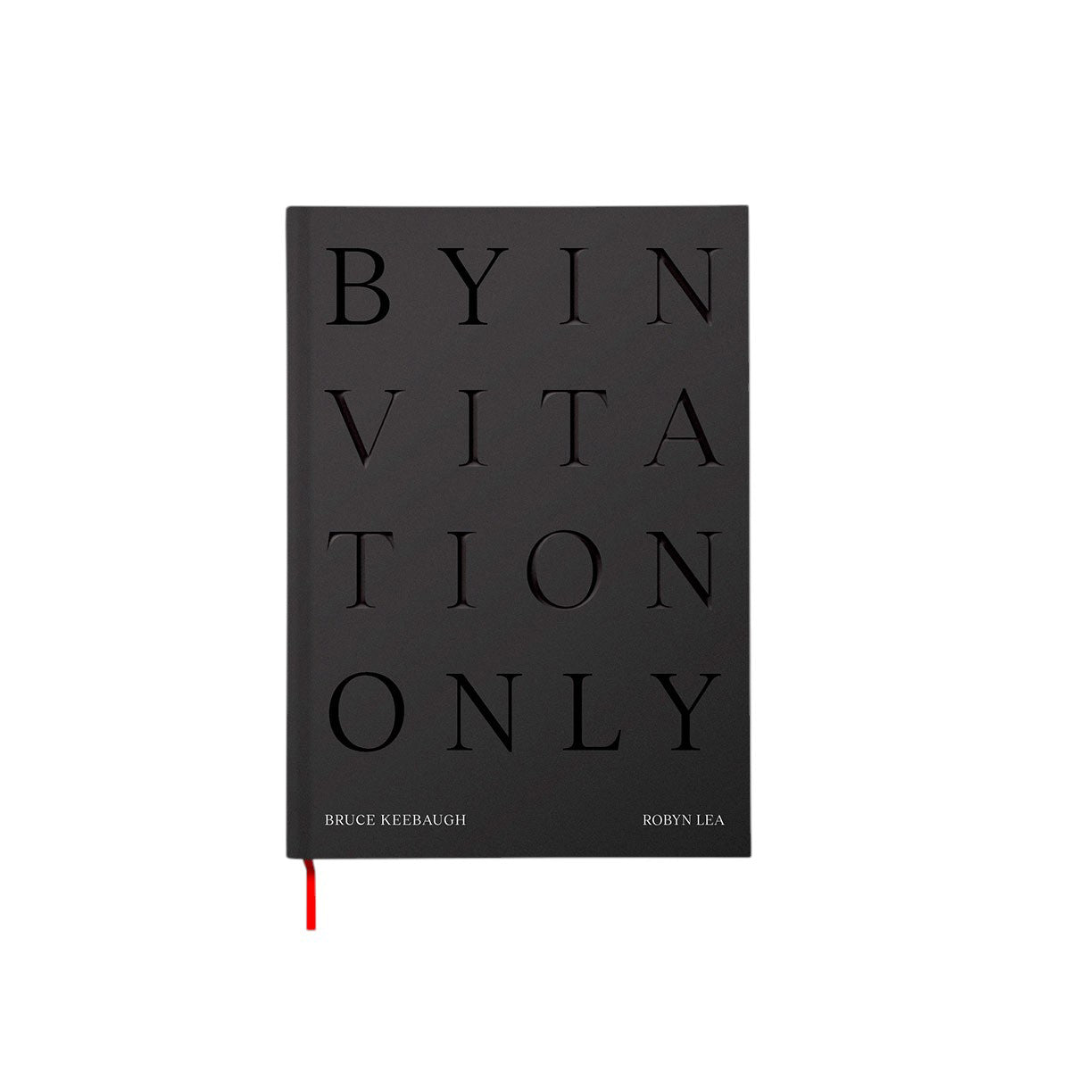 By Invitation Only by Bruce Keebaugh